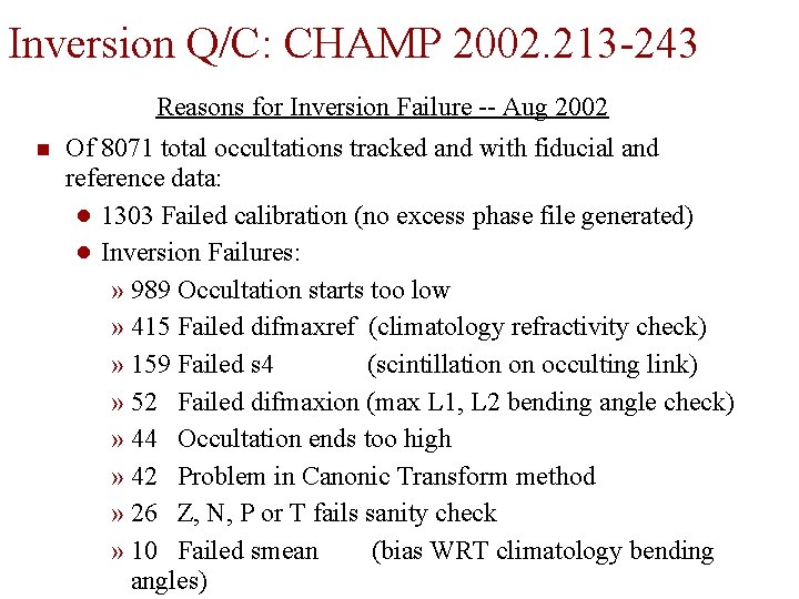 Inversion Q/C: CHAMP 2002. 213 -243 Reasons for Inversion Failure -- Aug 2002 Of