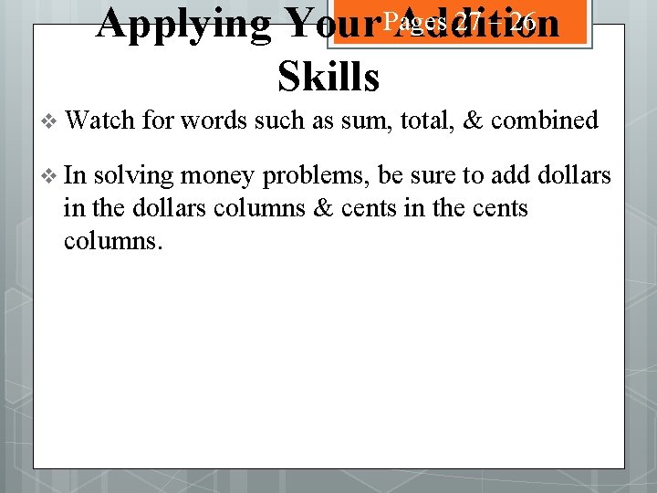 27 – 26 Applying Your Pages Addition Skills v Watch v In for words