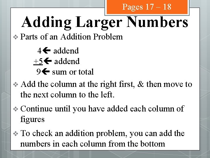Pages 17 – 18 Adding Larger Numbers v Parts of an Addition Problem 4