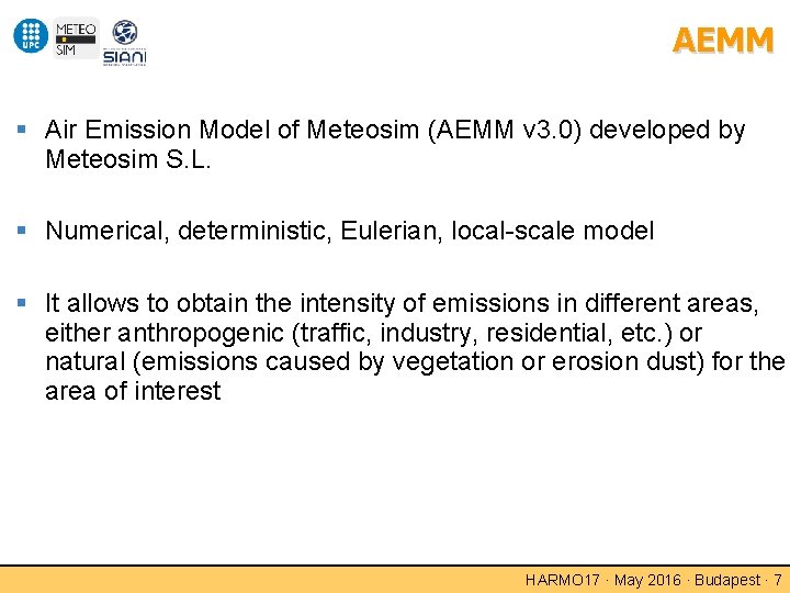 AEMM Air Emission Model of Meteosim (AEMM v 3. 0) developed by Meteosim S.