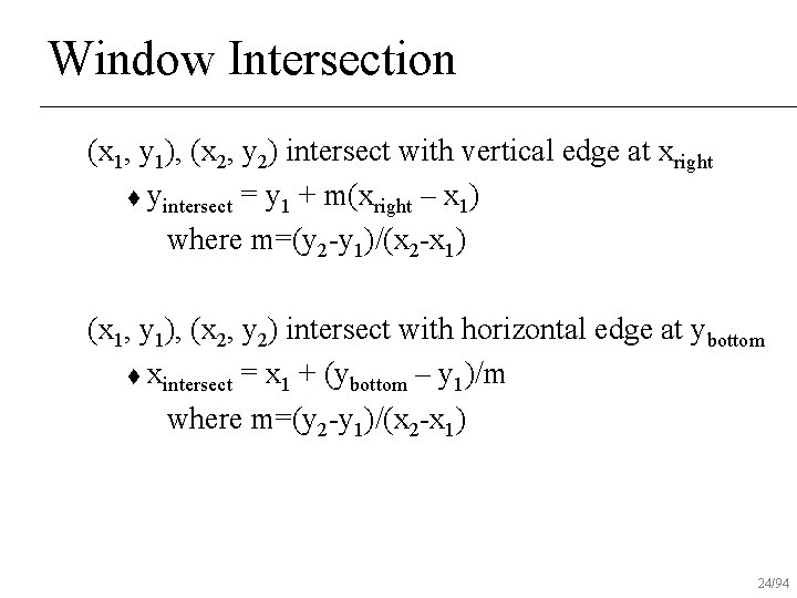 Window Intersection (x 1, y 1), (x 2, y 2) intersect with vertical edge