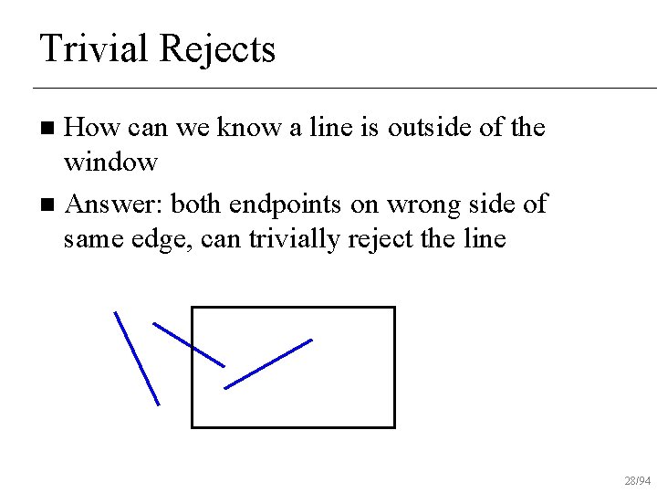 Trivial Rejects How can we know a line is outside of the window n