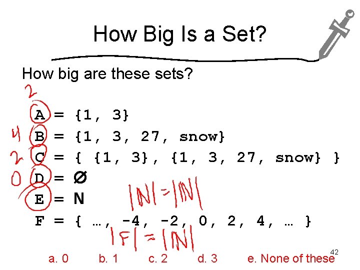 How Big Is a Set? How big are these sets? A B C D