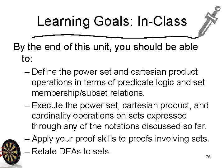 Learning Goals: In-Class By the end of this unit, you should be able to: