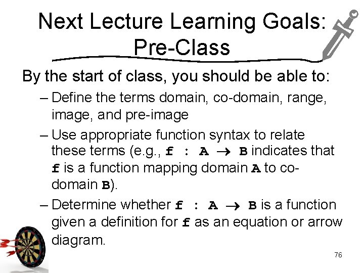 Next Lecture Learning Goals: Pre-Class By the start of class, you should be able