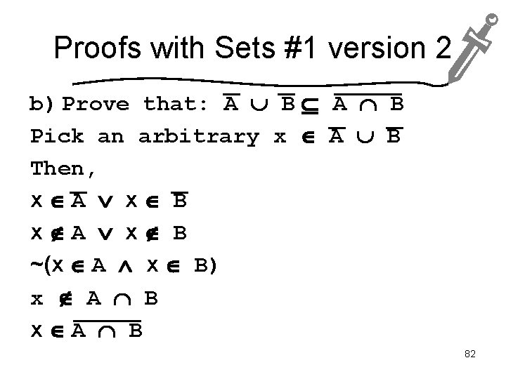 Proofs with Sets #1 version 2 b) Prove that: A B Pick an arbitrary