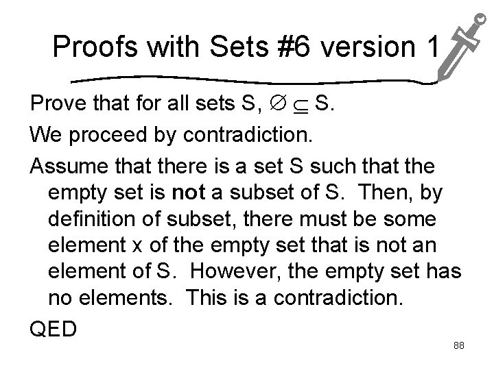 Proofs with Sets #6 version 1 Prove that for all sets S, S. We