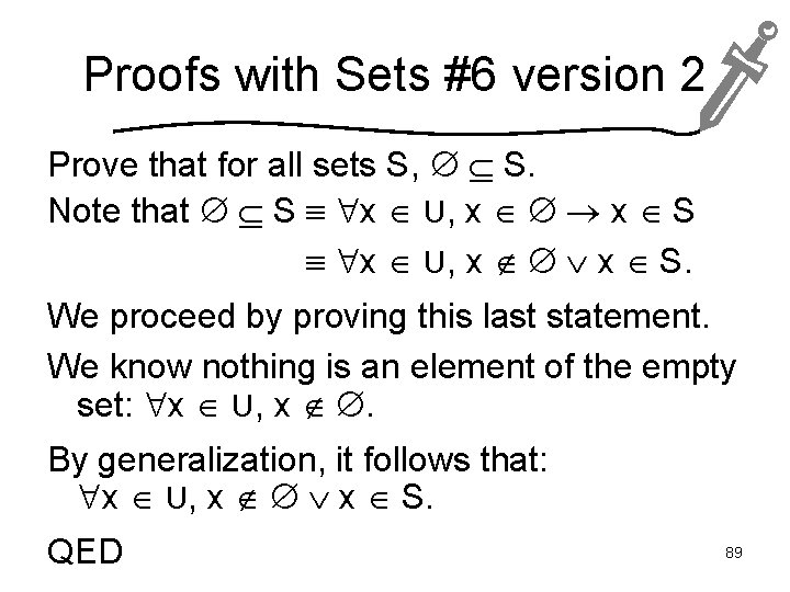 Proofs with Sets #6 version 2 Prove that for all sets S, S. Note