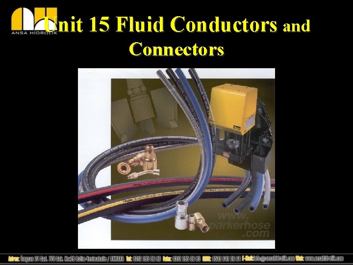 Unit 15 Fluid Conductors and Connectors 