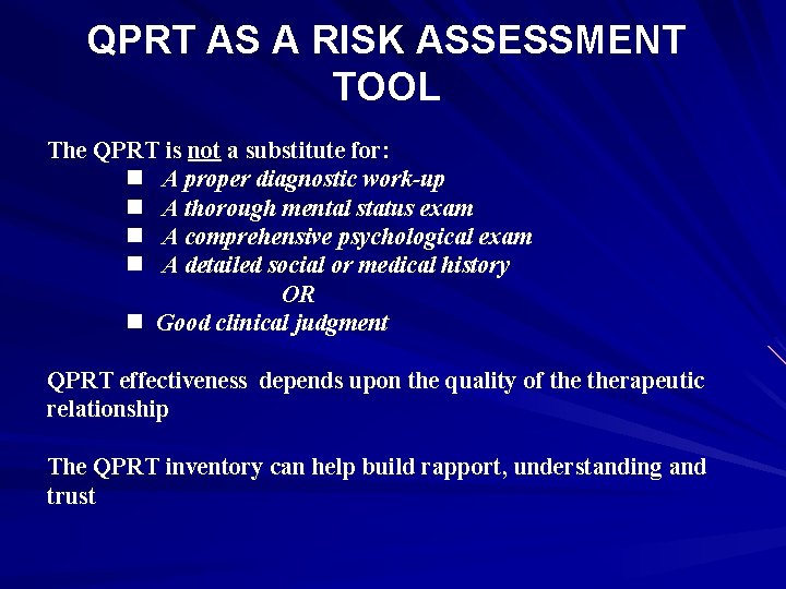 QPRT AS A RISK ASSESSMENT TOOL The QPRT is not a substitute for: n