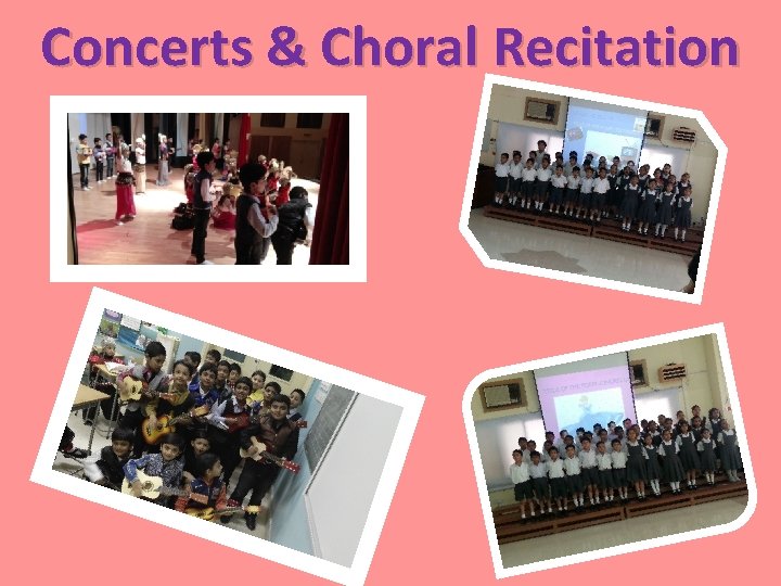 Concerts & Choral Recitation 