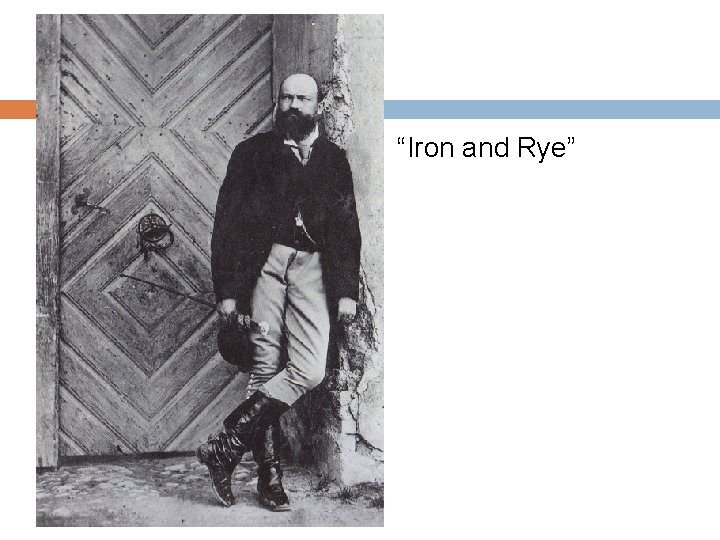 “Iron and Rye” 