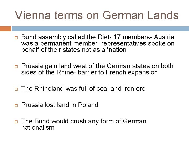 Vienna terms on German Lands Bund assembly called the Diet- 17 members- Austria was