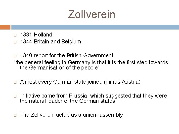 Zollverein 1831 Holland 1844 Britain and Belgium 1840 report for the British Government: “the