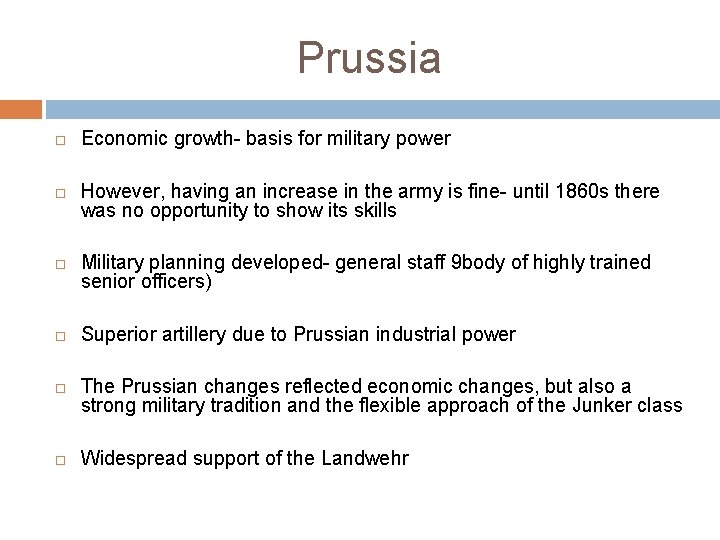 Prussia Economic growth- basis for military power However, having an increase in the army