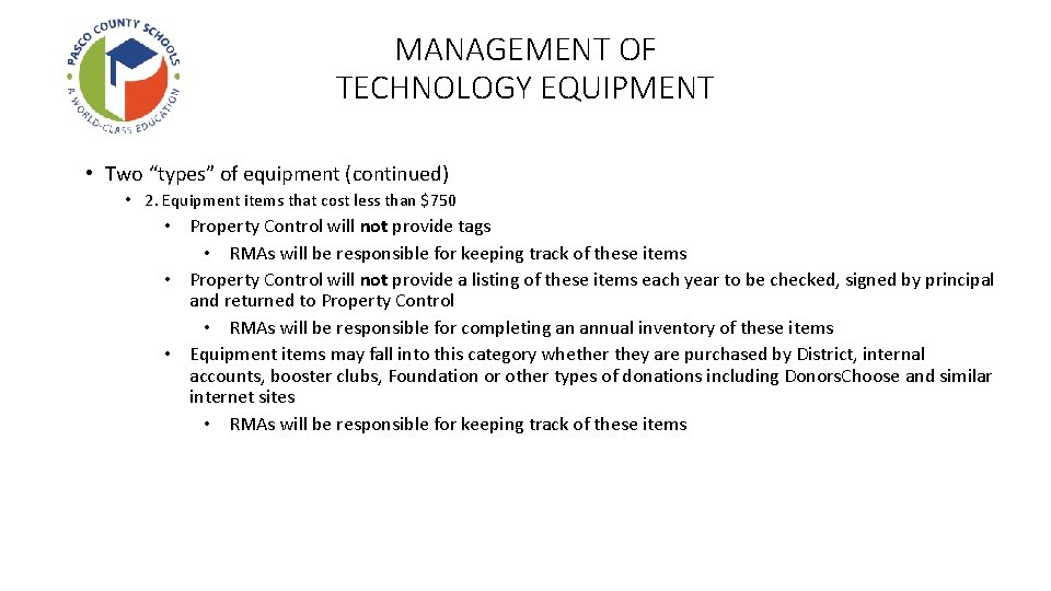 MANAGEMENT OF TECHNOLOGY EQUIPMENT • Two “types” of equipment (continued) • 2. Equipment items