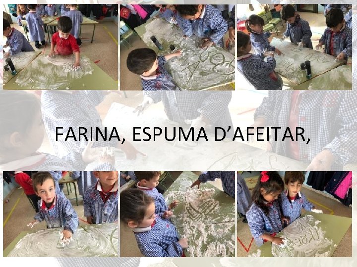 FARINA, ESPUMA D’AFEITAR, 