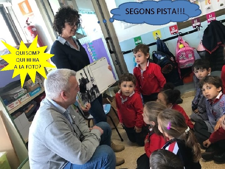 SEGONS PISTA!!! QUI SOM? QUI HI HA A LA FOTO? 
