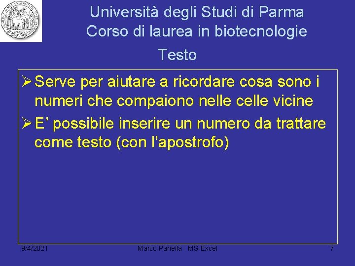 Università degli Studi di Parma Corso di laurea in biotecnologie Testo Ø Serve per