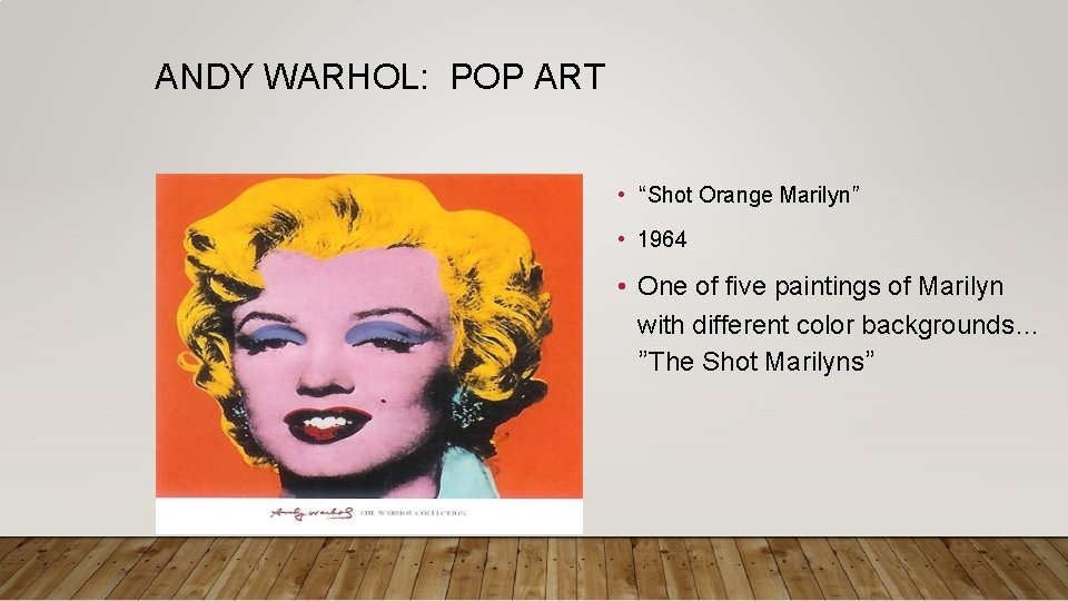 ANDY WARHOL: POP ART • “Shot Orange Marilyn” • 1964 • One of five