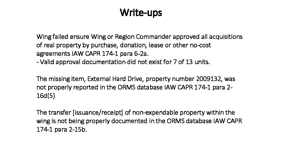 Write-ups Wing failed ensure Wing or Region Commander approved all acquisitions of real property Write-ups Wing failed ensure Wing or Region Commander approved all acquisitions of real property