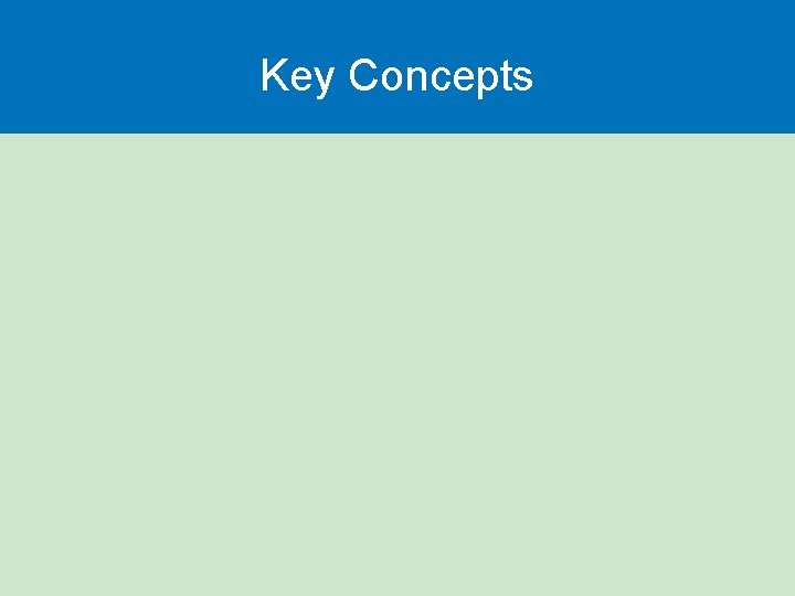 Key Concepts 
