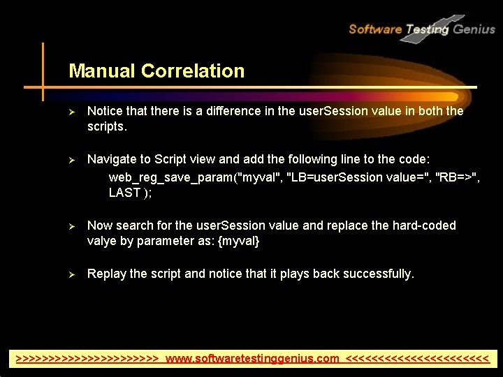 Manual Correlation Ø Notice that there is a difference in the user. Session value