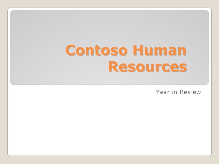 Contoso Human Resources Year in Review 