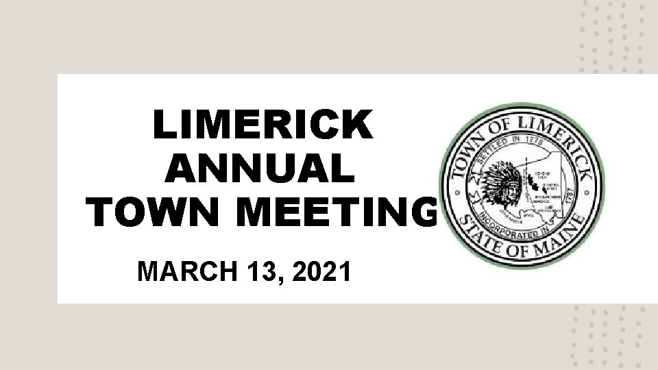 LIMERICK ANNUAL TOWN MEETING MARCH 13, 2021 