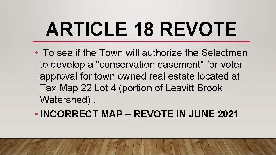 ARTICLE 18 REVOTE • To see if the Town will authorize the Selectmen to