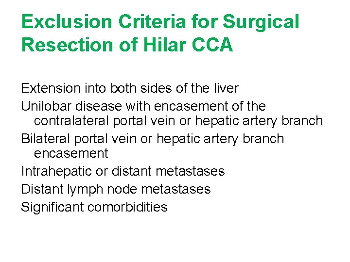 Exclusion Criteria for Surgical Resection of Hilar CCA Extension into both sides of the