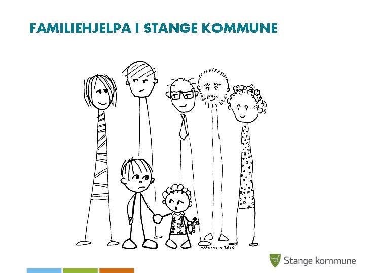 FAMILIEHJELPA I STANGE KOMMUNE 