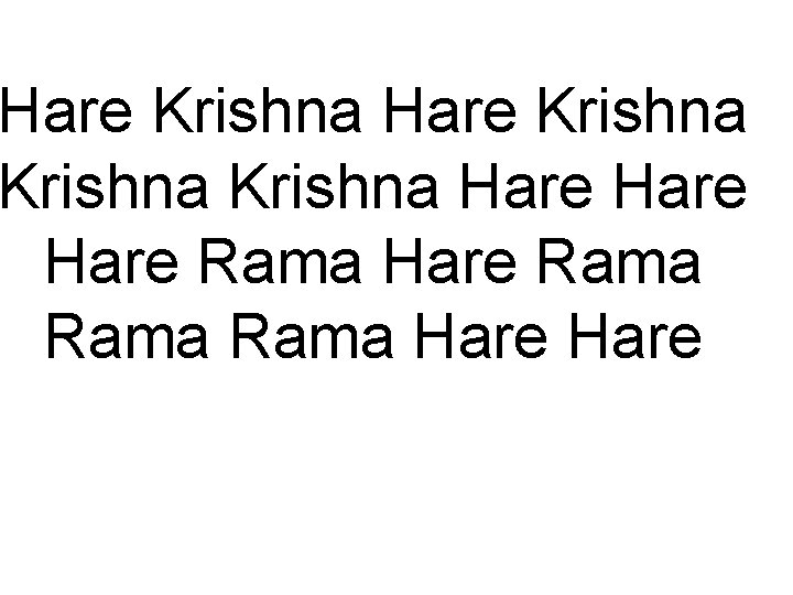 Hare Krishna Hare Rama Hare 