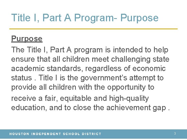 Title I, Part A Program- Purpose The Title I, Part A program is intended Title I, Part A Program- Purpose The Title I, Part A program is intended