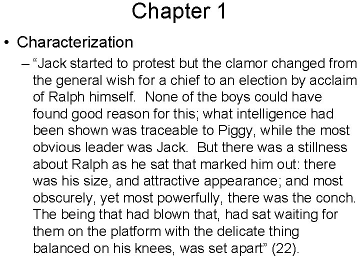 Chapter 1 • Characterization – “Jack started to protest but the clamor changed from