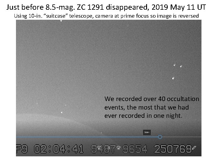 Just before 8. 5 -mag. ZC 1291 disappeared, 2019 May 11 UT Using 10