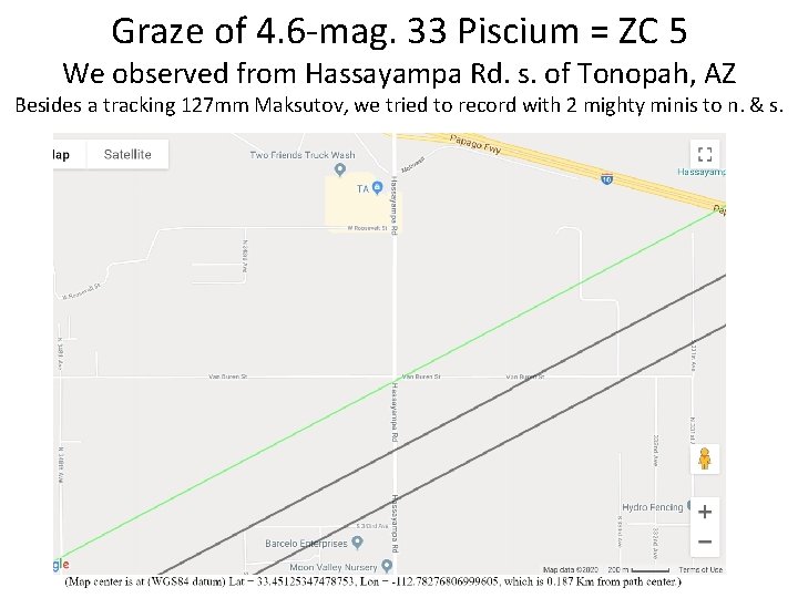Graze of 4. 6 -mag. 33 Piscium = ZC 5 We observed from Hassayampa