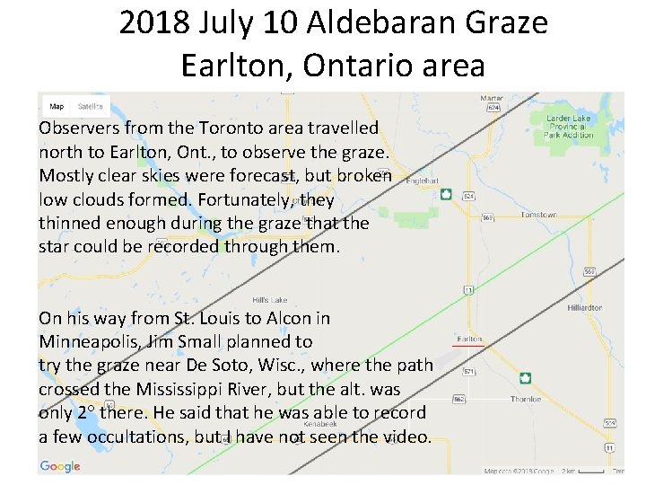 2018 July 10 Aldebaran Graze Earlton, Ontario area Observers from the Toronto area travelled