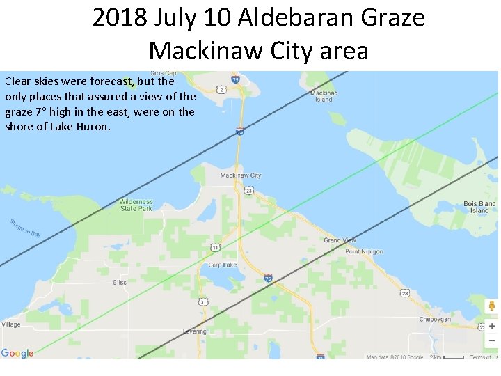 2018 July 10 Aldebaran Graze Mackinaw City area Clear skies were forecast, but the