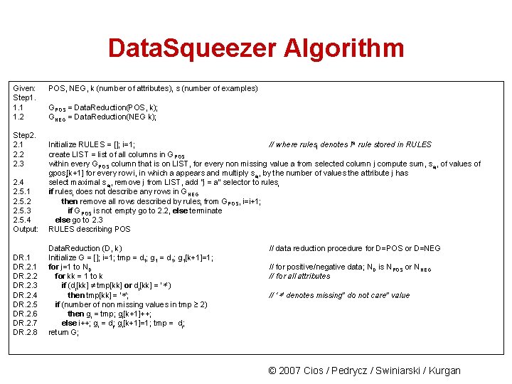 Data. Squeezer Algorithm Given: Step 1. 1. 1 1. 2 Step 2. 2. 1