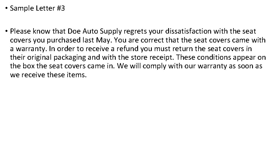  • Sample Letter #3 • Please know that Doe Auto Supply regrets your