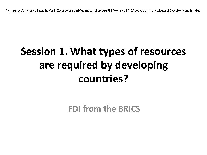 This collection was collated by Yuriy Zaytsev as teaching material on the FDI from