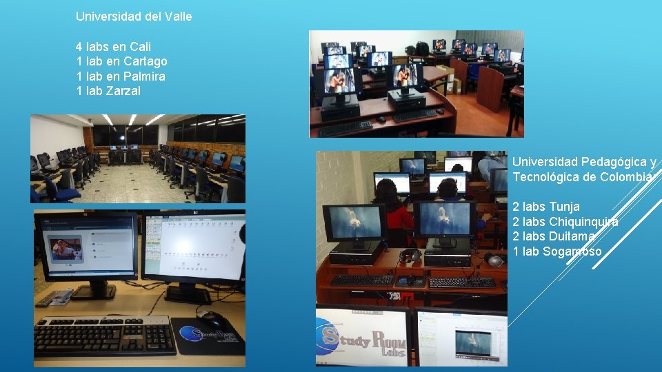 Universidad del Valle 4 labs en Cali 1 lab en Cartago 1 lab en Universidad del Valle 4 labs en Cali 1 lab en Cartago 1 lab en
