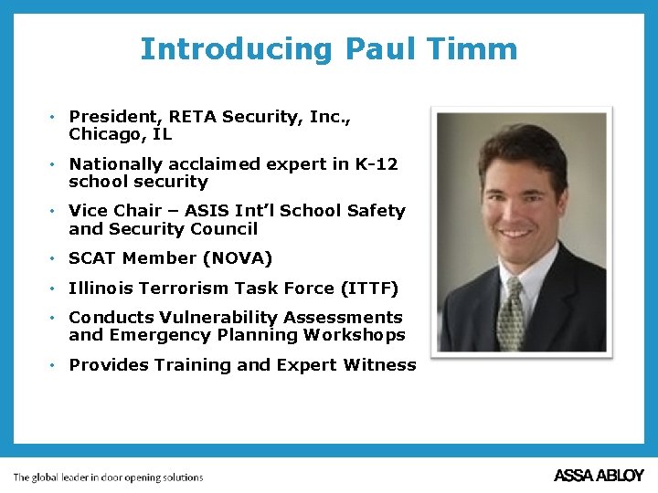 Introducing Paul Timm • President, RETA Security, Inc. , Chicago, IL • Nationally acclaimed