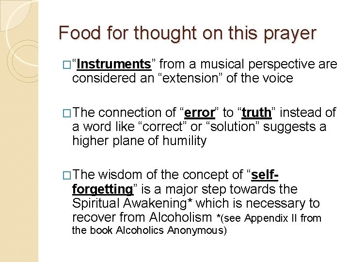 Food for thought on this prayer �“Instruments” from a musical perspective are considered an