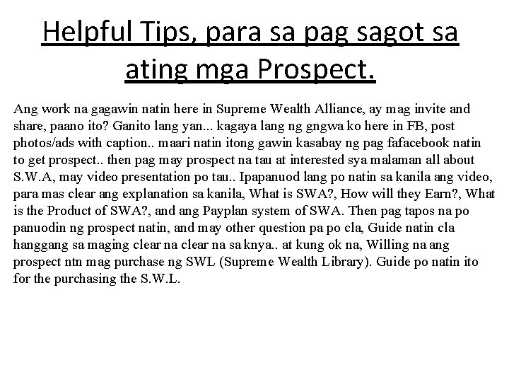 Helpful Tips, para sa pag sagot sa ating mga Prospect. Ang work na gagawin