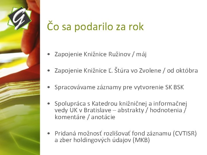 Čo sa podarilo za rok • Zapojenie Knižnice Ružinov / máj • Zapojenie Knižnice