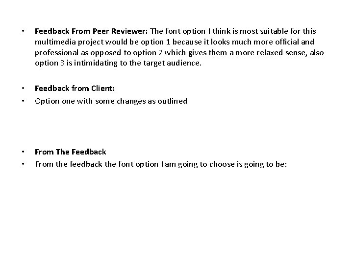  • Feedback From Peer Reviewer: The font option I think is most suitable