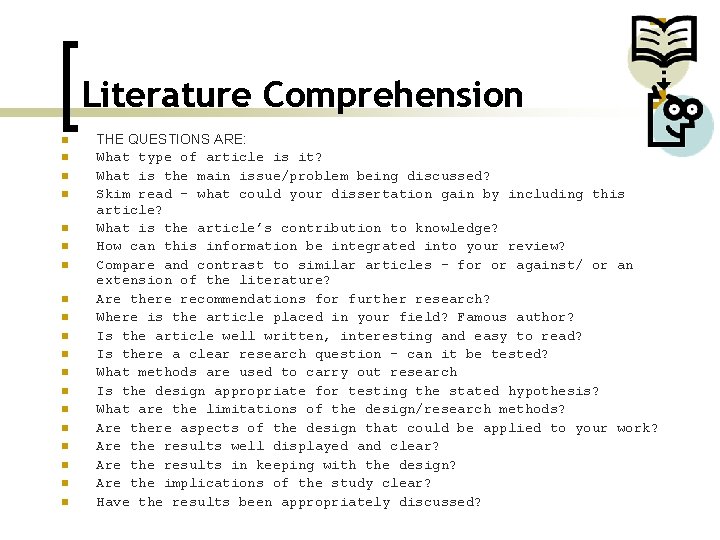 Literature Comprehension n n n n THE QUESTIONS ARE: What type of article is