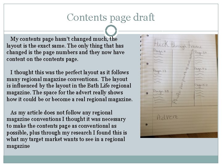 Contents page draft My contents page hasn’t changed much, the layout is the exact